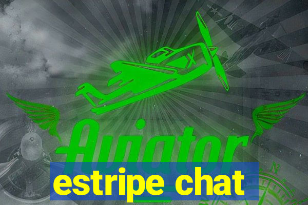 estripe chat